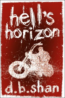 Hell’s Horizon (UK - unused D B Shan pb cover) Cover Image