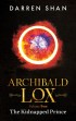 Archibald Lox Volume 2: The Kidnapped Prince Cover Image